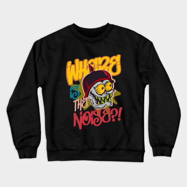 Where is the noise?! funny cartoon skull eighties Crewneck Sweatshirt by SpaceWiz95